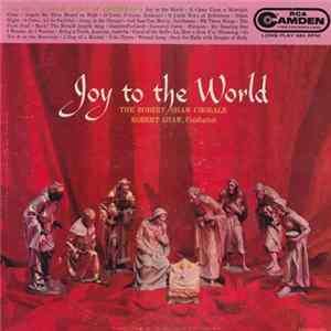 The Robert Shaw Chorale - Joy To The World FLAC