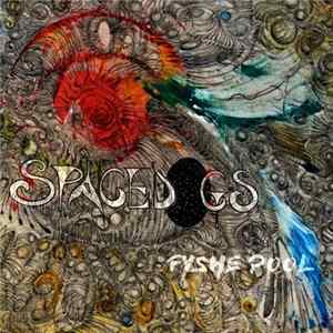 Spacedogs - Fyshe Pool FLAC