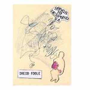 Dredd Foole - Songs To Despond Ya FLAC