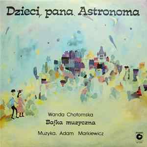 Wanda Chotomska - Dzieci Pana Astronoma FLAC