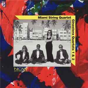 Alberto Ginastera, Miami String Quartet - Ginastera Quartets 1 & 2 FLAC