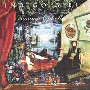 Indigo Girls - Swamp Ophelia FLAC