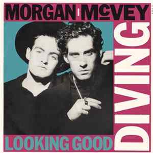 Morgan / McVey - Looking Good Diving FLAC