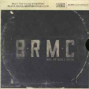 Black Rebel Motorcycle Club - Beat The Devil's Tattoo FLAC