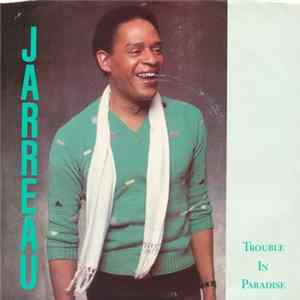 Jarreau - Trouble In Paradise FLAC