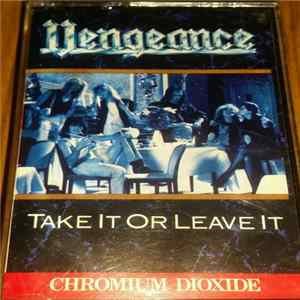 Vengeance - Take It Or Leave It FLAC