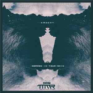 Kracht - Nerves In Your Skin FLAC