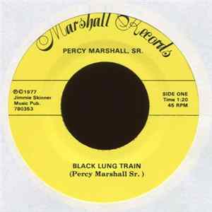 Percy Marshall, Sr. - Black Lung Train / Muddy Water FLAC