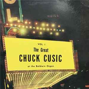 Chuck Cusic - The Great Cusic At The Baldwin Organ Vol. 1 FLAC