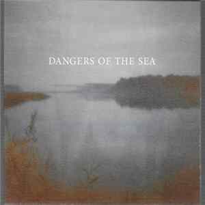 Dangers Of The Sea - Dangers Of The Sea FLAC