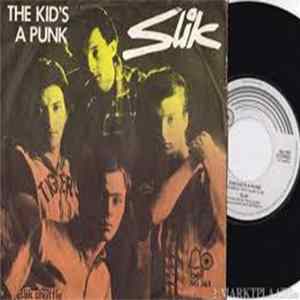 Slik - The Kid's A Punk FLAC