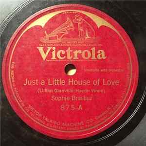Sophie Braslau - Just A Little House Of Love / Jasmine Door FLAC