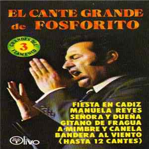 Fosforito - El Cante Grande De Fosforito FLAC