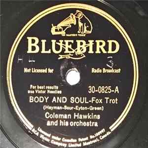 Coleman Hawkins And His Orchestra, Earl Hines And His Orchestra - Body And Soul / It Had To Be You FLAC