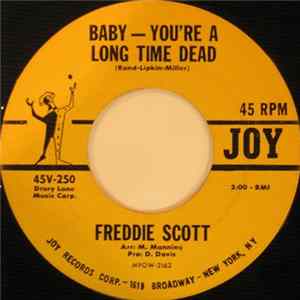 Freddie Scott - Baby - You're A Long Time Dead / Lost The Right FLAC