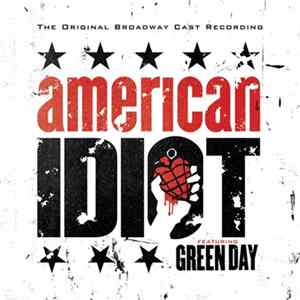 Original Broadway Cast Featuring Green Day - American Idiot FLAC