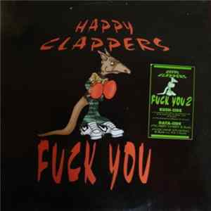 Happy Clappers - Fuck You 2 FLAC