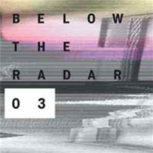 Various - Below The Radar 03 FLAC