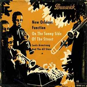 Louis Armstrong And The All Stars - New Orleans Function / On The Sunny Side Of The Street FLAC