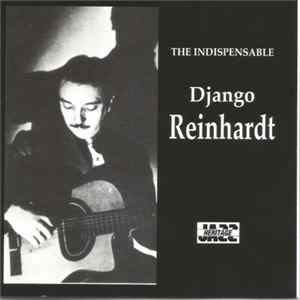 Django Reinhardt - The Indispensable Django Reinhardt FLAC