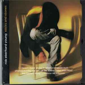 Rob Eberhard Young - Sticks & Stones FLAC