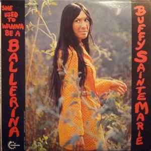 Buffy Sainte-Marie - She Used To Wanna Be A Ballerina FLAC