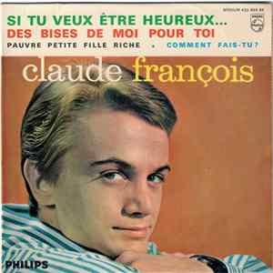 Claude François - Si Tu Veux Être Heureux... FLAC