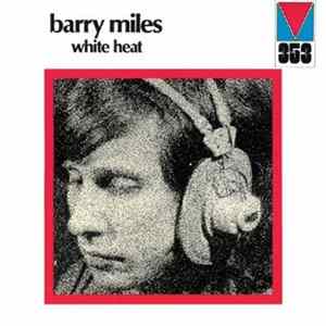 Barry Miles - White Heat FLAC