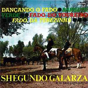 Shegundo Galarza Y Su Conjunto - Dançando O Fado FLAC