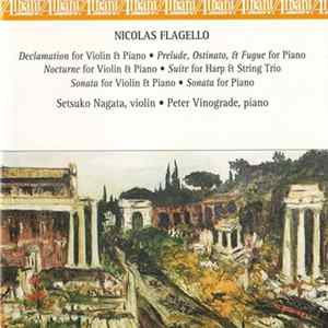 Nicolas Flagello / Setsuko Nagata • Peter Vinograde - Music By Nicolas Flagello FLAC