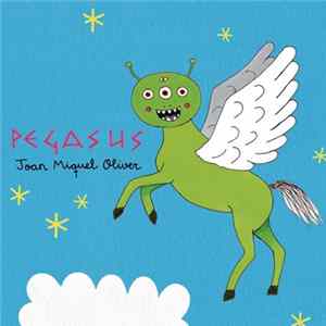 Joan Miquel Oliver - Pegasus FLAC