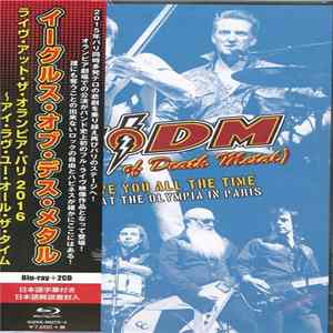Eagles Of Death Metal - I Love You All The Time: Live At The Olympia In Paris FLAC
