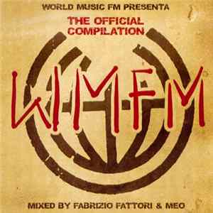 Fabrizio Fattori, Meo , Fabrizio Inti, Elisa Semprini - WMFM Official Compilation FLAC