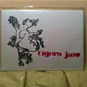 Tigers Jaw - Tigers Jaw FLAC