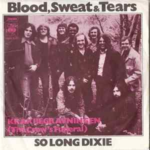 Blood, Sweat & Tears - So Long Dixie / Kråkbegravningen (The Crow's Funeral) FLAC