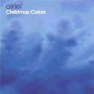 Airiel - Christmas Colors FLAC