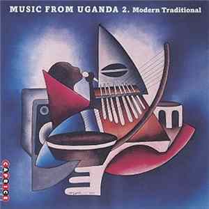 Various - Music From Uganda 2. Modern Traditional FLAC