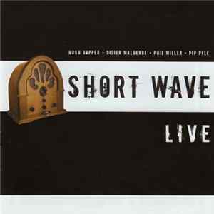 Short Wave - Live FLAC
