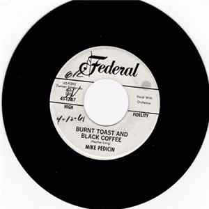 Mike Pedicin - Burnt Toast And Black Coffee FLAC