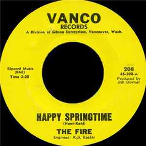 The Fire - Happy Springtime / Sorry For Tryin' FLAC