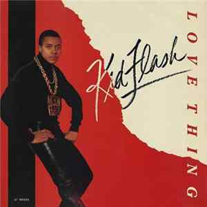 Kid Flash - Love Thing FLAC