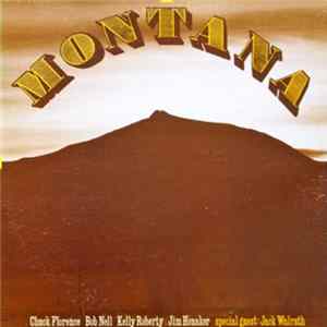 Chuck Florence / Bob Nell / Kelly Roberty / Jim Honaker Special Guest: Jack Walrath - Montana FLAC