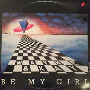 Wayne & Kay - Be My Girl FLAC