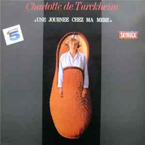Charlotte De Turckheim - Une Journée Chez Ma Mère FLAC