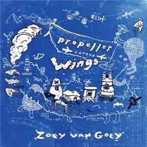 Zoey Van Goey - Propeller Versus Wings FLAC