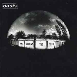 Oasis - Don't Believe The Truth FLAC