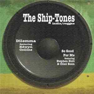The Ship-Tones - Dilemma FLAC