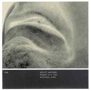 Scott Arford / Randy H.Y. Yau / Michael Nine - 7HZ FLAC