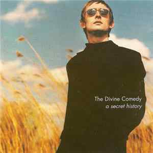 The Divine Comedy - A Secret History: The Best Of The Divine Comedy FLAC