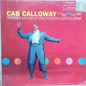 Cab Calloway And His Orchestra - Hi De Hi De Ho FLAC